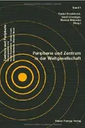 Book cover of Peripherie und Zentrum in der Weltgesellschaft