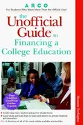Book cover of Unofficial Guide to Financing A College Education