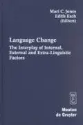 Book cover of Language change: the interplay of internal, external and extra-linguistic factors