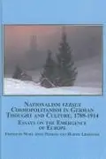 Book cover of Nationalism versus cosmopolitanism in German thought and culture, 1789-1914