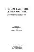 Book cover of The day I met the Queen Mother