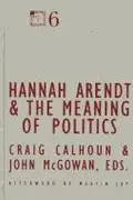 Book cover of Hannah Arendt and the Meaning of Politics