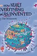 Book cover of How Nearly Everything Was Invented