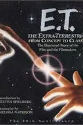Book cover of E.T., the Extra-Terrestrial from concept to classic