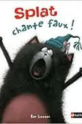 Book cover of Splat chante faux !