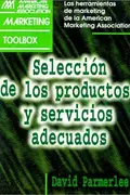 Book cover of Seleccion De Los Productos Y Servicios Adecuados