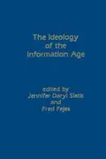 Book cover of The Ideology of the information age