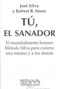 Book cover of Tú, el sanador : el mundialmente famoso Método Silva para curarse uno mismo y a los demás