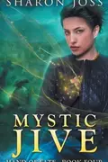 Book cover of Mystic Jive (Hand of Fate) (Volume 4)
