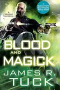Book cover of Blood and Magick (Deacon Chalk Bounty Hunter Book 3)