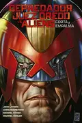 Book cover of Depredador vs. Juez Dredd Vs Aliens : corta y empalma