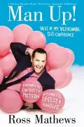 Book cover of Man Up Tales Of My Delusional Selfconfidence