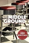 Book cover of The Middle Ground
