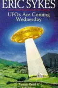 Book cover of UFOs Are Coming Wednesday