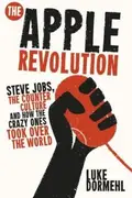 Book cover of Different Thinking Steve Jobs The Counterculture And How Apple Inc Took Over The World