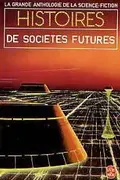 Book cover of Histoires De Sociétés Futures