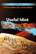 Book cover of Useful Idiot No More