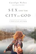 Book cover of Sex and the City of God