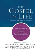 Book cover of The Gospel & Racial Reconciliation
