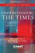 Book cover of Understanding the Times A Survey of Competing Worldviews