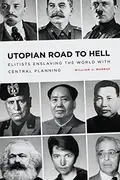 Book cover of Utopian Road to Hell