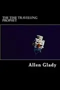 Book cover of The Time Travelling Prophet