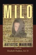 Book cover of MILO - Autistic Warrior