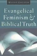 Book cover of Evangelical Feminism and Biblical Truth