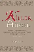 Book cover of Killer Angel A Short Biography of Planned Parenthood's Founder, Margaret Sanger