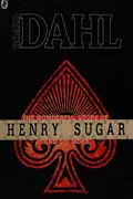 Book cover of The Wonderful Story of Henry Sugar and Six More