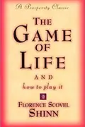 Book cover of The Game of Life and How to Play It