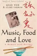 Book cover of Music, Food And Love