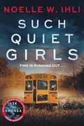 Book cover of Such Quiet Girls