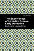 Book cover of The Experiences of Loveday Brooke, Lady Detective