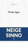 Book cover of Triste tigre