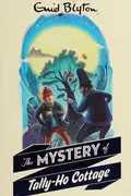 Book cover of The Mystery of Tally-Ho Cottage