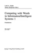 Book cover of Computing with Words in Information/Intelligent Systems 1