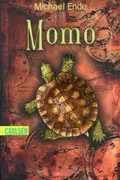 Book cover of Momo oder Die seltsame Geschichte von den Zeit-Dieben und von dem Kind, das den Menschen die gestohlene Zeit zurückbrachte