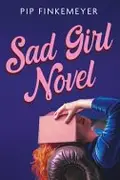 Book cover of Sad Girl Novel