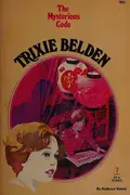 Book cover of Trixie Belden and the Mysterious Code