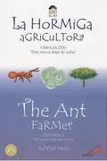 Book cover of The Ant Farmer / La Hormiga Agricultora