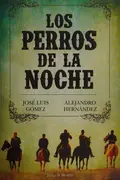 Book cover of Los Perros de la Noche
