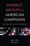 Book cover of Interest groups in American campaigns