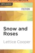 Book cover of Snow and Roses