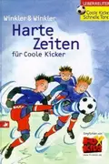 Book cover of Harte Zeiten für Coole Kicker