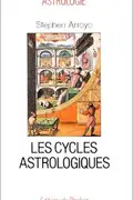 Book cover of Les cycles astrologiques de la vie et les thèmes comparés