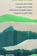Book cover of LEER PARA SENTIR MEJOR