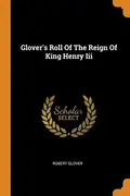 Book cover of Glover's Roll of the Reign of King Henry III