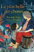 Book cover of Plus Belle des Choses (the Most Beautiful Thing)