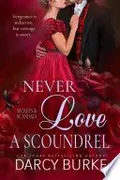 Book cover of Never Love a Scoundrel